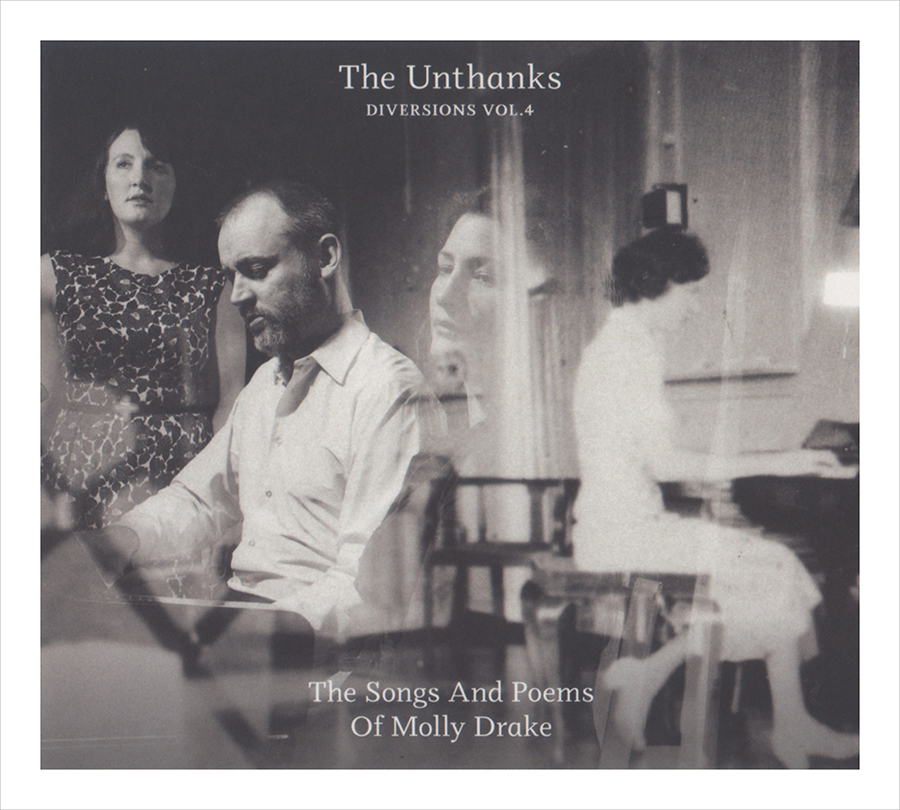 The Unthanks Diversions Vol 4 The Songs And Poems Of Molly Drake Pastel Records